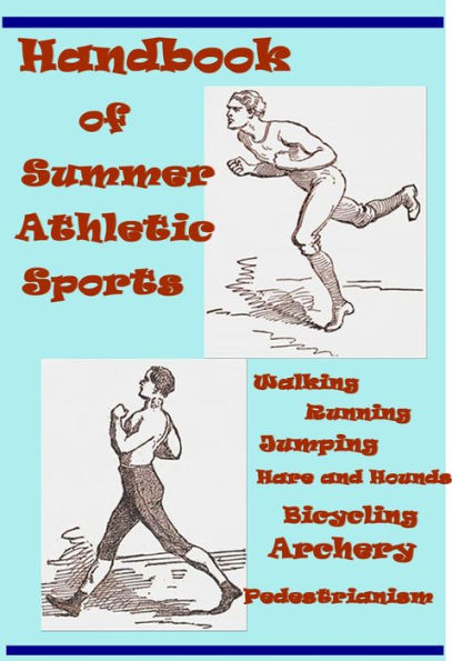 Handbook of Summer Athletic Sports (Illustrated)