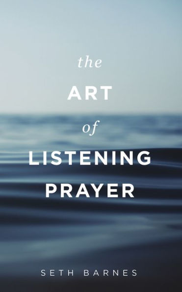 The Art of Listening Prayer