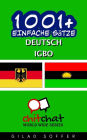 1001+ Einfache Sätze Deutsch - Igbo