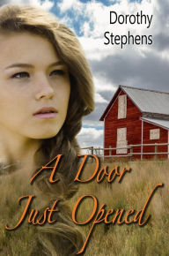 Title: A Door Just Opened, Author: Dorothy Stephens