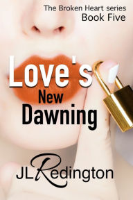 Title: Love's New Dawning, Author: JL Redington