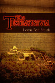 Title: The Testimonium, Author: Lewis Ben Smith