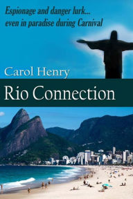 Title: Rio Connection, Author: Carol Henry