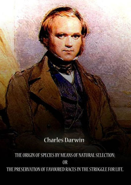 The Origin Of Species By Means Of Natural Selection