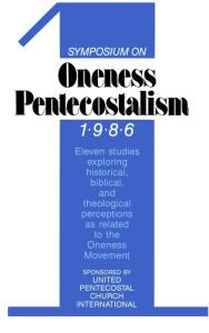 Title: Symposium on Oneness Pentecostalism, Author: Word Aflame Press