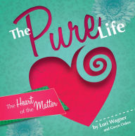 Title: The Pure Life, Author: Lori Wagner