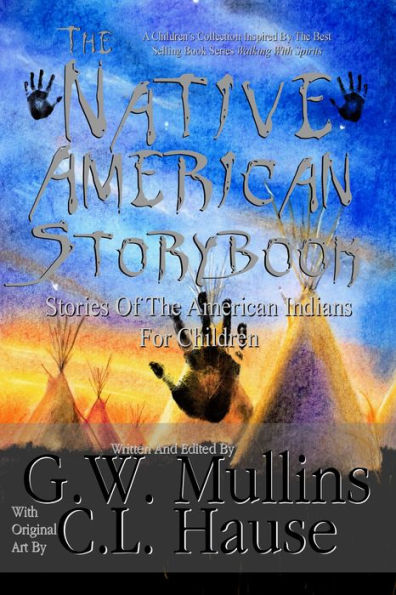 The Native American Story Book Stories Of The American Indians For Children