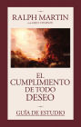 Guia de Estudio de El Cumplimiento de Todo Deseo