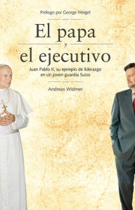 Title: El papa y el ejecutivo, Author: Andreas Widmer