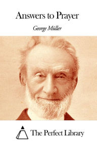 Title: Answers to Prayer, Author: George Müller