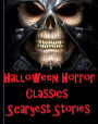 Halloween Horror Classic Stories The Legend of Sleepy Hollow (Art, Theology, Ethics, Chicken Soup, Thought, Theory, Self Help, Mystery, romance, action, adventure, science fiction, drama, horror, thriller, classic, novel, literature, suspense)