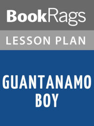 Title: Guantanamo Boy Lesson Plans, Author: BookRags