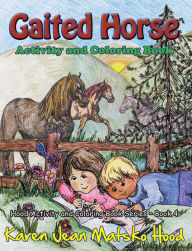 Title: Gaited Horse: Activity and Coloring Book, Author: Karen Jean Matsko Hood