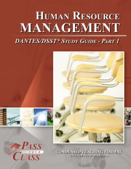 Title: Human Resource Management DANTES / DSST Test Study Guide - Pass Your Class - Part 1, Author: Pass Your Class