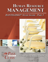 Title: Human Resource Management DANTES / DSST Test Study Guide - Pass Your Class - Part 3, Author: Pass Your Class