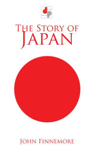 Title: The Story of Japan, Author: John Finnemore