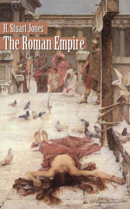 Title: The Roman Empire 29 BC - 476 AD, Author: H. Stuart Jones