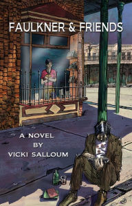 Title: Faulkner & Friends, Author: Vicki Salloum