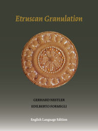 Title: Etruscan Granulation, Author: Gerhard Nestler Nestler