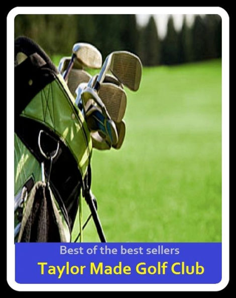 Best of the Best Sellers Taylor Made Golf Club