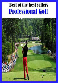 Title: Best of the Best Sellers Professional Golf, Author: Resounding Wind Publishing