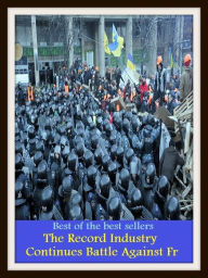 Title: Best of the best sellers The Record Industry Continues Battle Against Fr ( art, artistry, craft, handicraft, labor, labour, diligence, industry, exertion, fatigue ), Author: Resounding Wind Publishing