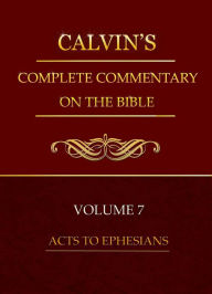 Title: Calvin's Commentary, Volume 7, Author: Delmarva Publications