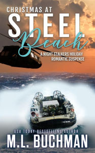 Title: Christmas at Steel Beach: a holiday romantic suspense, Author: M. L. Buchman