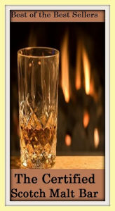 Title: Best of the best sellers The Certified Scotch Malt Bar ( scotch, whiskey, alcohol, bourbon, corn, distill, distiller, distillery, drink, hooch, liquor, moonshine, moonshiner, poteen, rotgut, rye, spirits ), Author: Resounding Wind Publishing