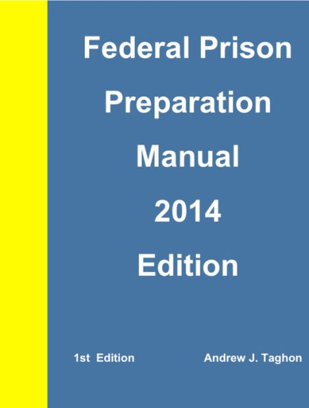 Federal Prison Preparation Manual