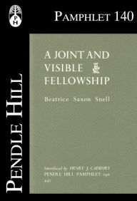 Title: A Joint and Visible Fellowship, Author: Beatrice Saxon Snell