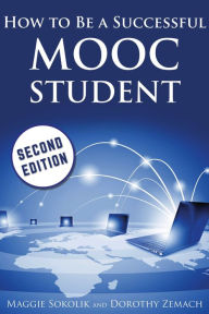 Title: How to Be a Successful MOOC Student, Author: Maggie Sokolik