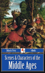 Title: Scenes & Characters of the Middle Ages, Author: Edward Cutts