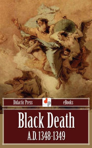 Title: Black Death A.D. 1348-1349, Author: Francis Gasquet