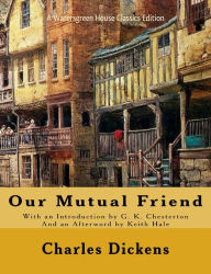 Title: Our Mutual Friend, Author: G. K. Chesterton