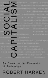 Title: Social Capitalism, Author: Robert Harken