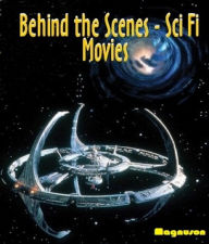 Title: Behind the Scenes: Sci-Fi Movies, Author: Karl Magnuson