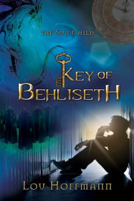 Title: Key of Behliseth, Author: Lou Hoffmann