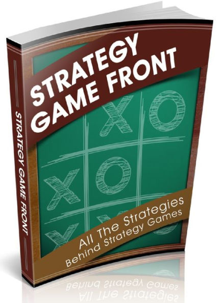 Strategy Game Front - All The Strategies Behind Strategy Games