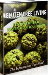 Title: eBook about Gluten Free Living - If you are interested in making positive changes for yourself and for your household?, Author: colin lian