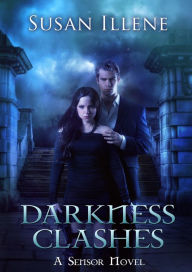 Title: Darkness Clashes, Author: Susan Illene