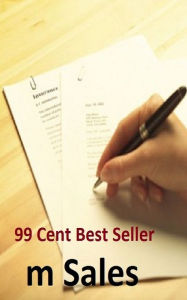 Title: 99 Cent Best Seller m Sales Letters ( Managing a Business, Running a Business, Energy Efficiency, Energy Saving, Energy Efficiency, Home Based Businesses, Saving Energy, Office Equipment, Marketing More, Business Owner ), Author: Resounding Wind Publishing