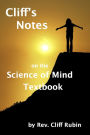 Cliff's Notes on the Science of Mind Textbook