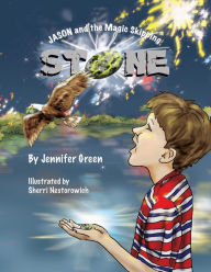Title: Jason And The Magic Skipping Stone, Author: Jennifer Green