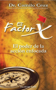 Title: El Factor X, Author: Dr. Camilo Cruz