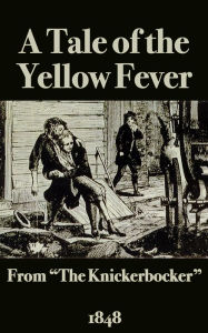 Title: A Tale of the Yellow Fever, Author: Barry Careless