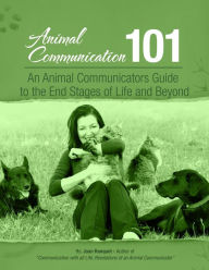 Title: An Animal Communicators Guide to the End Stages of Life and Beyond, Author: joan ranquet