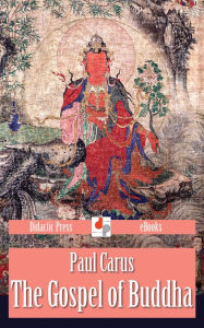 Title: The Gospel of Buddha, Author: Paul Carus