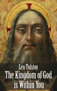 Title: The Kingdom of God is Within You, Author: Leo Tolstoy