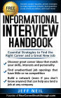 Informational Interview: Essential StrategiesTo Find The Right Career And A Great New Job